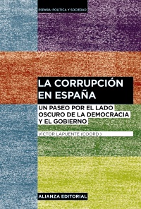 Descargar LA CORRUPCION EN ESPAÑA  UN PASEO POR EL LADO OSCURO DE LA DEMOCRACIA Y EL GOBIERNO