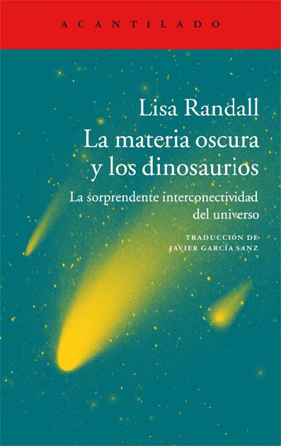 Descargar LA MATERIA OSCURA Y LOS DINOSAURIOS  LA SORPRENDENTE INTERCONECTIVIDAD DEL UNIVERSO