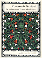 Descargar CUENTOS DE NAVIDAD: DE LOS HERMANOS GRIMM A PAUL AUSTER