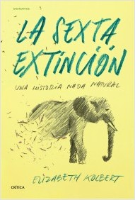 Descargar LA SEXTA EXTINCION  UNA HISTORIA NADA NATURAL