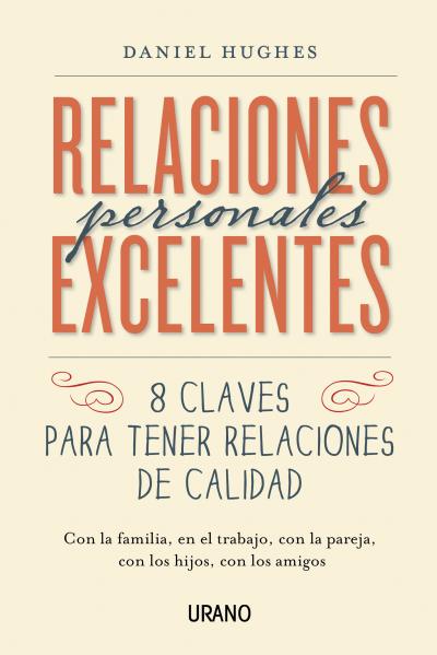 Descargar RELACIONES PERSONALES EXCELENTES  8 CLAVES PARA TENER RELACIONES DE CALIDAD