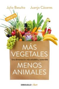 Descargar MAS VEGETALES  MENOS ANIMALES  UNA ALIMENTACION MAS SALUDABLE Y SOSTENIBLE