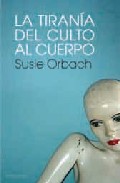 Descargar LA TIRANIA DEL CULTO AL CUERPO