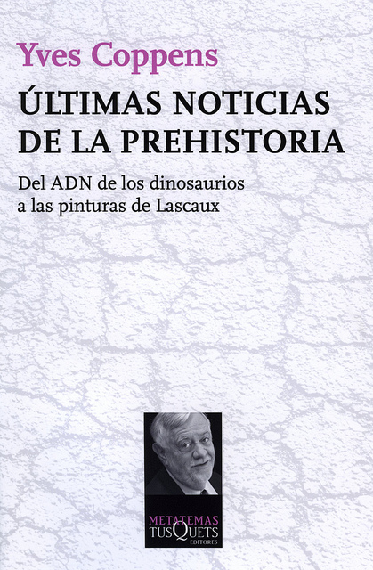 Descargar ULTIMAS NOTICIAS DE LA PREHISTORIA  DEL ADN DE LOS DINOSAURIOS A LAS PINTURAS DE LASCAUX