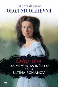 Descargar ESTOY VIVA  LAS MEMORIAS INEDITAS DE LA ULTIMA ROMANOV