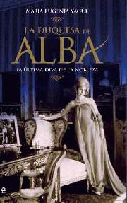 Descargar LA DUQUESA DE ALBA  LA ULTIMA DIVA DE LA NOBLEZA