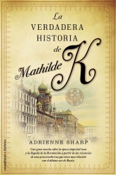 Descargar LA VERDADERA HISTORIA DE MATHILDE K