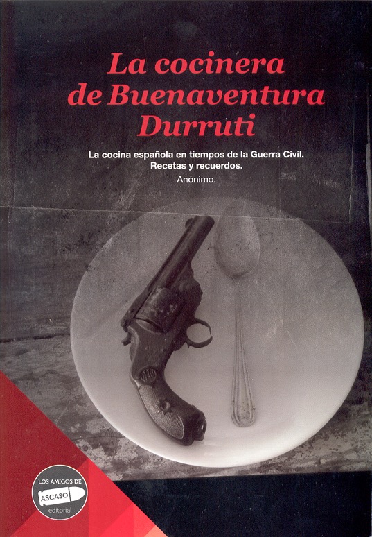 Descargar LA COCINERA DE BUENAVENTURA DURRUTI