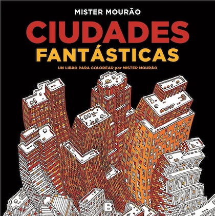 Descargar CIUDADES FANTASTICAS  UN LIBRO PARA COLOREAR POR MISTER MOURAO