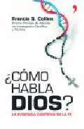 Descargar ¿COMO HABLA DIOS?: LA EVIDENCIA CIENTIFICA DE LA FE