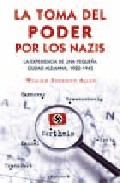 Descargar LA TOMA DEL PODER POR LOS NAZIS  LA EXPERIENCIA DE UNA PEQUEñA CIUDAD ALEMANA  1922-1945