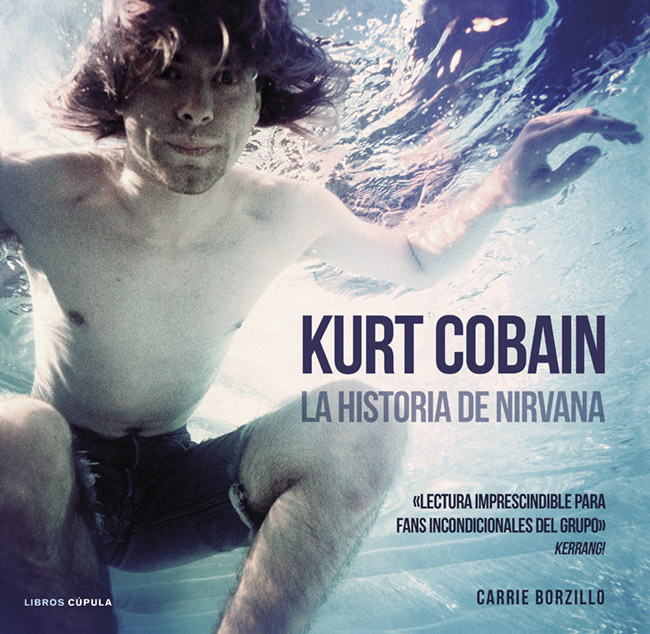 Descargar KURT COBAIN  LA HISTORIA DE NIRVANA