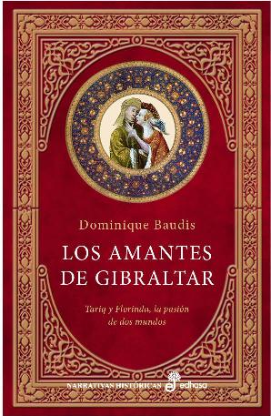 Descargar LOS AMANTES DE GIBRALTAR  TARIQ Y FLORINDA  LA PASION DE DOS MUNDOS