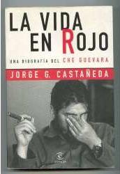 Descargar LA VIDA EN ROJO: UNA BIOGRAFIA DEL CHE GUEVARA