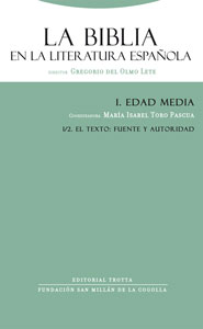 Descargar LA BIBLIA EN LA LITERATURA ESPAÑOLA  TOMO I: EDAD MEDIA  VOLUMEN 2: EL TEXTO FUENTE Y AUTORIDAD