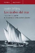 Descargar LOS ARABES DEL MAR  TRAS LA ESTELA DE SIMBAD (DE LOS PUERTOS DE ARABIA A LA ISLA DE ZANZIBAR)