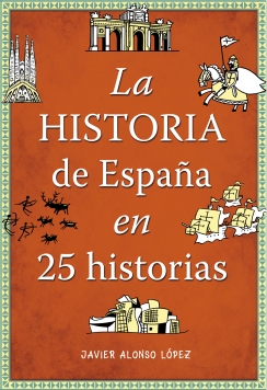 Descargar LA HISTORIA DE ESPAÑA EN 25 HISTORIAS