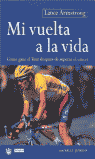 Descargar MI VUELTA A LA VIDA: COMO GANE EL TOUR DESPUES DE SUPERAR EL CANCER