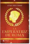 Descargar LA EMPERATRIZ DE ROMA