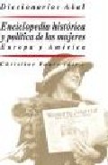 Descargar ENCICLOPEDIA HISTORICA Y POLITICA DE LAS MUJERES: EUROPA Y AMERICA