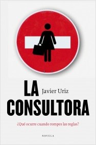 Descargar LA CONSULTORA ¿QUE OCURRE CUANDO ROMPES LAS REGLAS?