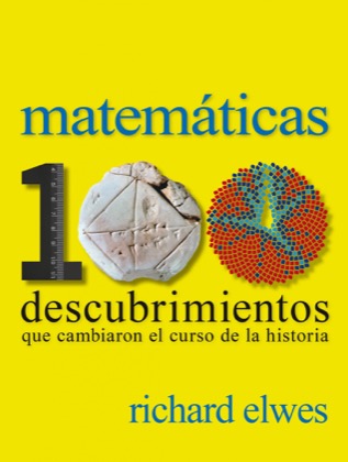 Descargar MATEMATICAS  100 DESCUBRIMIENTOS QUE CAMBIARON EL CURSO DE LA HISTORIA