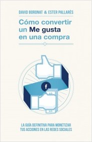 Descargar COMO CONVERTIR UN ME GUSTA EN UNA COMPRA  LA GUIA DEFINITIVA PARA MONETIZAR TUS ACCIONES EN LAS REDES SOCIALES