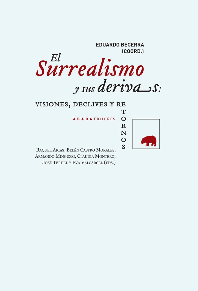 Descargar EL SURREALISMO Y SUS DERIVAS: VISIONES  DECLIVES Y RETORNOS