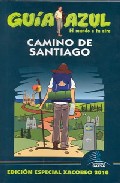 Descargar CAMINO DE SANTIAGO (ED  ESPECIAL XACOBEO 2010) (GUIA AZUL) 