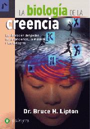 Descargar LA BIOLOGIA DE LA CREENCIA