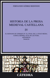 Descargar HISTORIA DE LA PROSA MEDIEVAL CASTELLANA  IV  EL REINADO DE ENRIQUE IV: EL FINAL DE LA EDAD MEDIA  CONCLUSIONES  GUIA DE LECTURA  APENDICES  INDICES