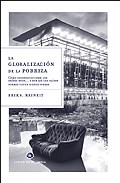 Descargar LA GLOBALIZACION DE LA POBREZA: COMO SE ENRIQUECIERON LOS PAISES RICOS Y POR QUE LOS PAISES POBRES SIGUEN SIENDO POBRES