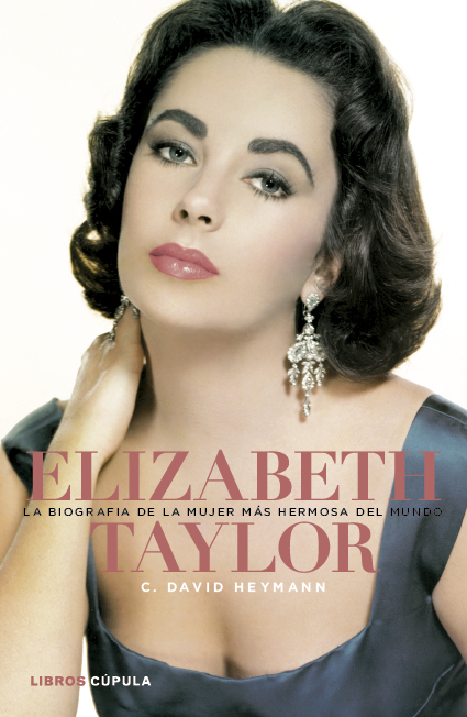 Descargar ELIZABETH TAYLOR  LA BIOGRAFIA DE LA MUJER MAS HERMOSA DEL MUNDO