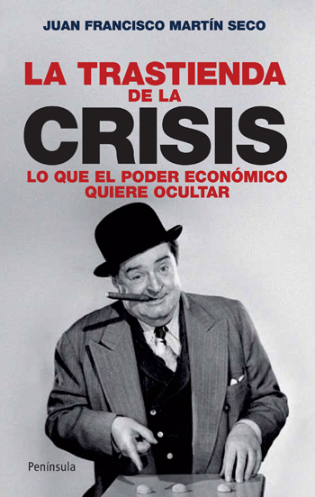 Descargar LA TRASTIENDA DE LA CRISIS  LO QUE EL PODER ECONOMICO QUIERE OCULTAR