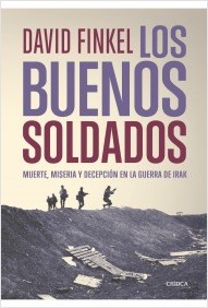 Descargar LOS BUENOS SOLDADOS  MUERTE  MISERIA Y DECEPCION EN LA GUERRA DE IRAK