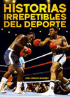 Descargar HISTORIAS IRREPETIBLES DEL DEPORTE