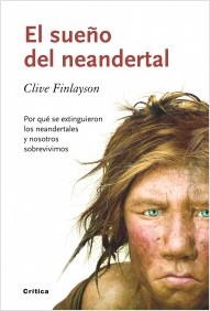 Descargar EL SUEÑO DEL NEANDERTAL  POR QUE SE EXTINGUIERON LOS NEANDERTALES Y NOSOTROS SOBREVIVIMOS