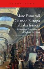 Descargar CUANDO EUROPA HABLABA FRANCES  EXTRANJEROS FRANCOFILOS EN EL SIGLO DE LAS LUCES