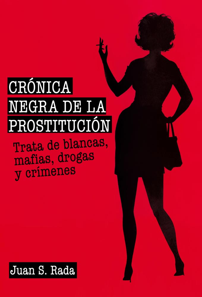 Descargar CRONICA NEGRA DE LA PROSTITUCION  TRATA DE BLANCAS  MAFIAS  DROGAS Y CRIMENES