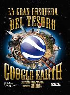 Descargar LA GRAN BUSQUEDA DEL TESORO EN GOOGLE EARTH