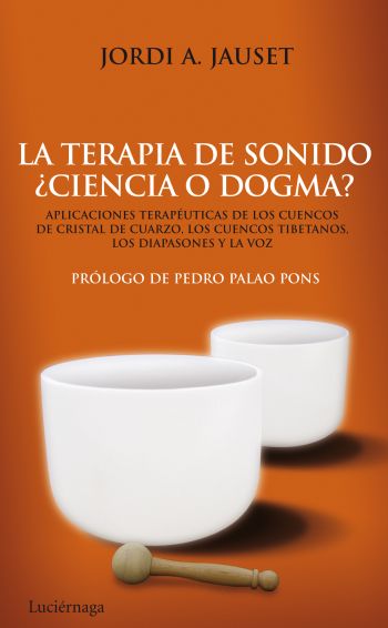 Descargar LA TERAPIA DE SONIDO ¿CIENCIA O DOGMA?