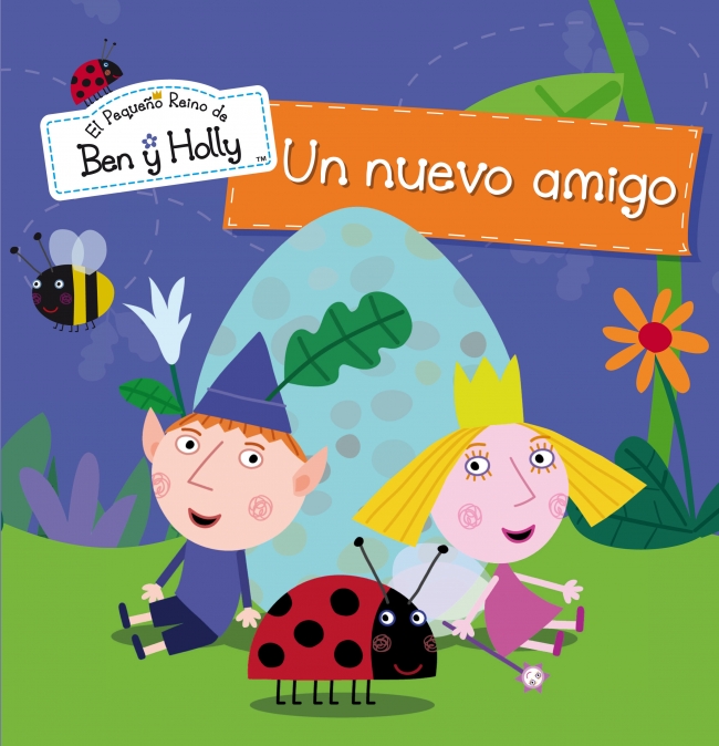 Descargar UN NUEVO AMIGO (EL PEQUEÑO REINO DE BEN Y HOLLY Nº2)