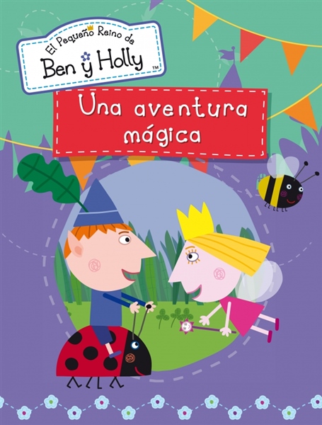 Descargar UNA AVENTURA MAGICA (EL PEQUEÑO REINO DE BEN Y HOLLY ACTIVIDADES NUM 3)