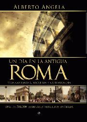 Descargar UN DIA EN LA ANTIGUA ROMA  VIDA COTIDIANA  SECRETOS Y CURIOSIDADES