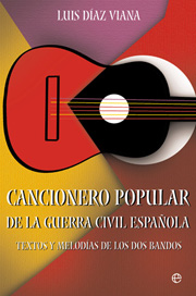 Descargar CANCIONERO POPULAR DE LA GUERRA CIVIL ESPAÑOLA  TEXTOS Y MELODIAS DE LOS DOS BANDOS