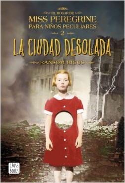 Descargar LA CIUDAD DESOLADA  EL HOGAR DE MISS PEREGRINE PARA NIñOS PECULIARES 2