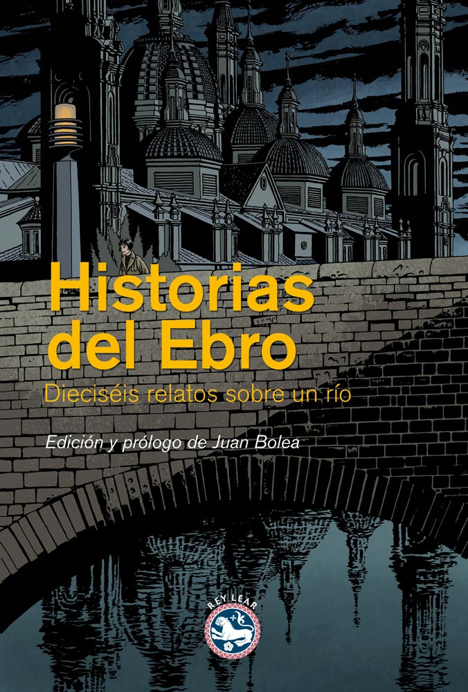 Descargar HISTORIAS DEL EBRO  DIECISEIS RELATOS SOBRE UN RIO