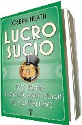 Descargar LUCRO SUCIO: ECONOMIA PARA LOS QUE ODIAN EL CAPITALISMO