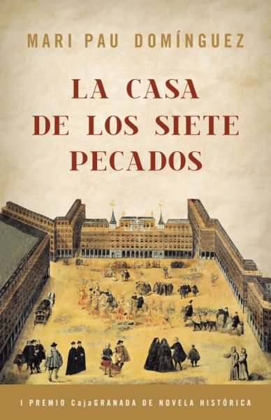 Descargar LA CASA DE LOS SIETE PECADOS (I PREMIO CAJA GRANADA DE NOVELA HISTORICA)