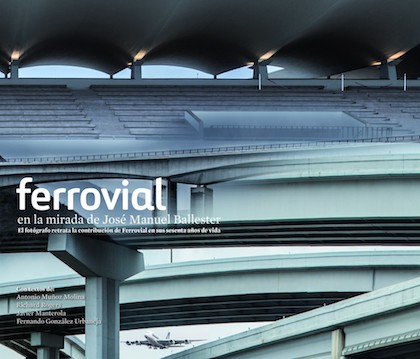 Descargar FERROVIAL EN LA MIRADA DE JOSE MANUEL BALLESTER